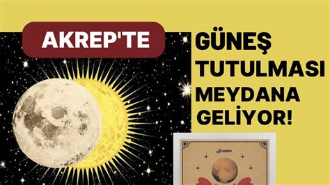 25 Ekim Tarihinde Akrep Burcunda Güneş Tutulması Gerçekleşiyor