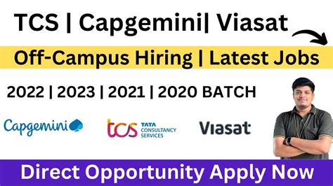 TCS Off Campus Drive 2023 BATCH Viasat Capgemini 2022 2021