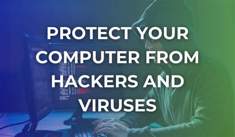 Tips To Secure Your PC From Hackers Viruses Effectively