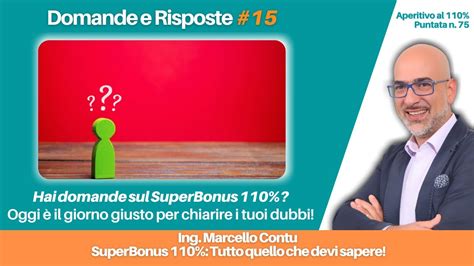 SuperBonus 110 Sessione Di Domande E Risposte 15 Aperitivo Al 110