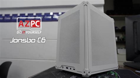 Build Tiny And Neat Pc With Jonsbo C6 YouTube