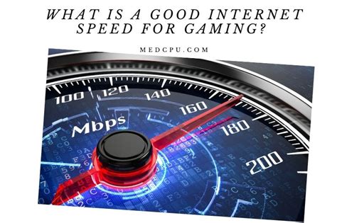 What Is A Good Internet Speed For Gaming Things To Know 2022