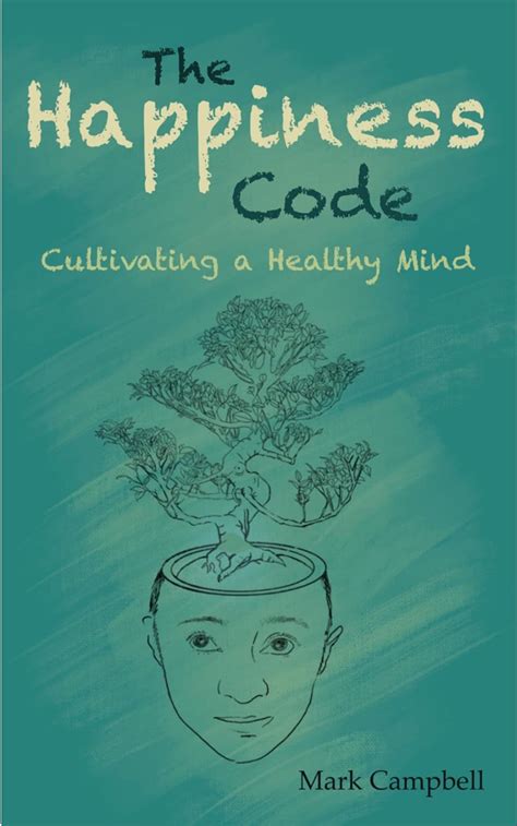 Amazon The Happiness Code Cultivating A Healthy Mind Ebook