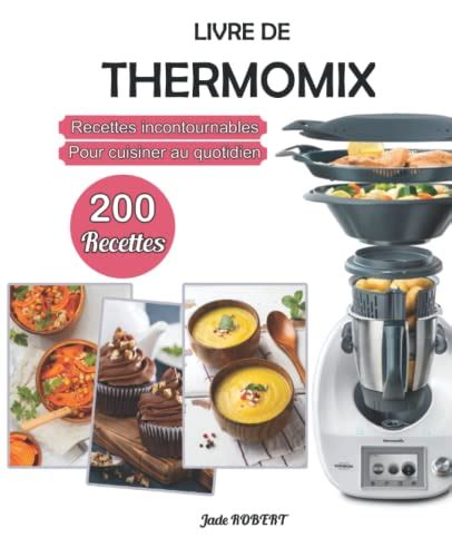 Quel Est Le Meilleur Livre De Recette Thermomix En France En 2023