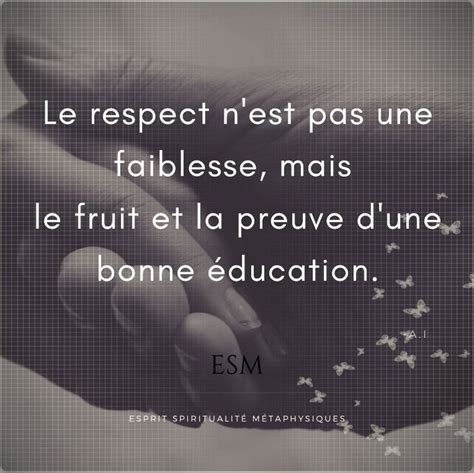 Le Respect N Est Pas Une Faiblesse Paroles De Sagesse Citation De