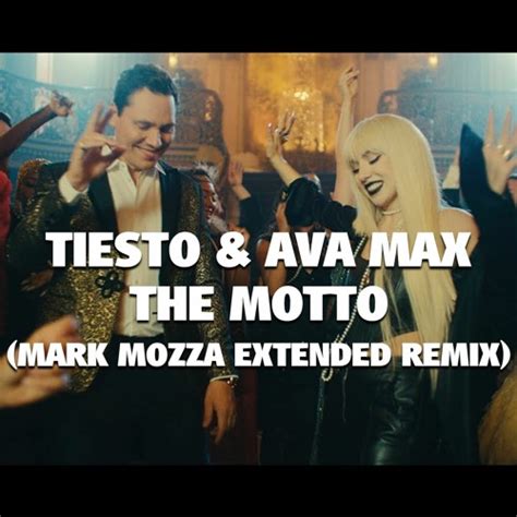 Stream Tiesto And Ava Max The Motto Mark Mozza Extended Remix By Mark