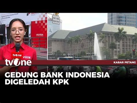 Kpk Geledah Gedung Bank Indonesia Terkait Kasus Dugaan Korupsi Csr Di