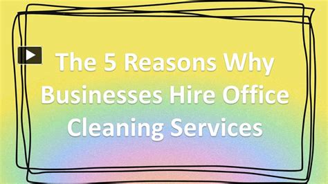 Ppt The 5 Reasons Why Businesses Hire Office Cleaning Services Powerpoint Presentation Free