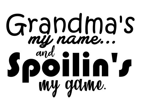 Grandma Quotes 21 Clever Grandma Sayings  Or Svg