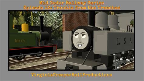 Mid Sodor Railway Series Ep12 Trouble From The Trenches YouTube