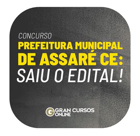 Concurso Prefeitura Municipal De Assar Ce Saiu O Edital