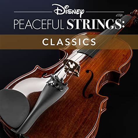 Amazon MusicでDisney Peaceful StringsのDisney Peaceful Strings Classicsを再生する