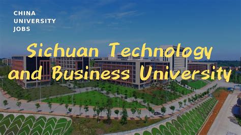 Sichuan Technology And Business University Youtube