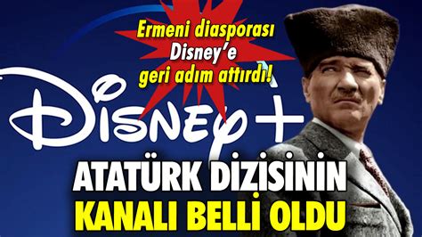 Disney in iptal ettiği Atatürk dizisinin yayınlanacağı kanal belli oldu