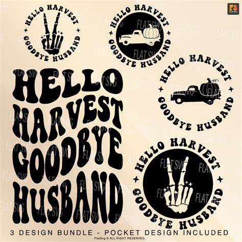 Hello Harvest Goodbye Husband Svg Farmer Svg Harvest Season Etsy