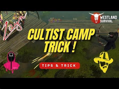 Westland Survival Cultist Camp Trick