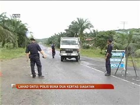 Lahad Datu Polis Buka Dua Kertas Siasatan Video Dailymotion