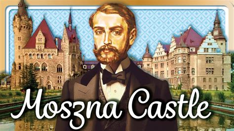 MOSZNA CASTLE An Eclectic Architectural Gem Moszna Poland YouTube