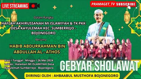 Live Gebyar Sholawat Bersama Habib Abdurrahman Bin Abdullah Al Athos