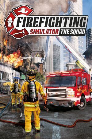 Firefighter Simulator The Squad Mods - squadtizen