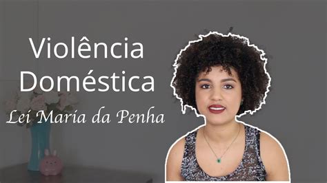 Violência Doméstica Lei Maria da Penha Disque 180 YouTube