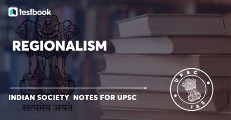 Regionalism And Its Impact On Indian Society Key Notes For UPSC