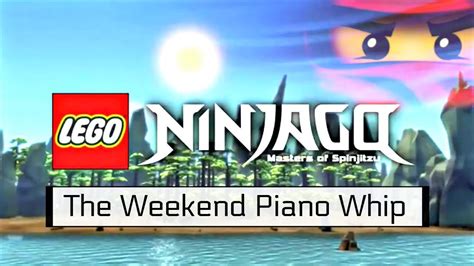 Lego Ninjago The Weekend Piano Whip 100 Sub Special Stealth Remix