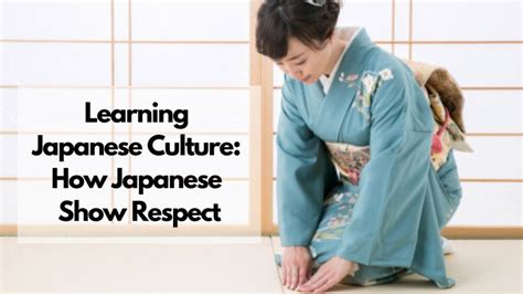 How Japanese Show Respect 11 Tips On Showing Respect To A Japanese