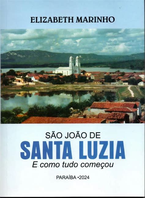 Livro Traz Hist Rias Sobre O S O Jo O De Santa Luzia