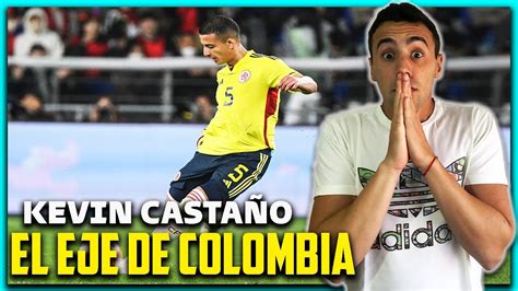 Asi fue el DEBUT de KEVIN CASTAÑO con la SELECCION de COLOMBIA