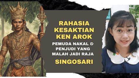 KEN AROK CIKAL BAKAL RAJA RAJA MAJAPAHIT YouTube