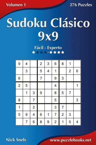 Sudoku Clásico 9x9 De Fácil a Experto Volumen 1 276 Puzzles