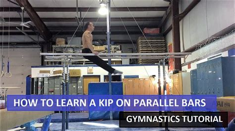 How To Learn To Do A Kip On Parallel Bars Kip Tutorial Gymnastics Tutorial 4k Youtube