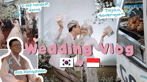 Our Wedding Korean Indonesian Couple Youtube