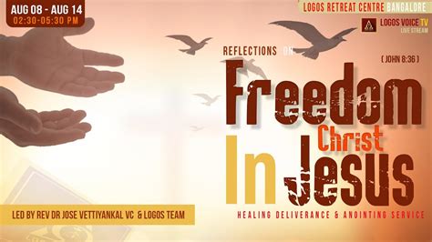 Days Reflections On Freedom In Christ Jesus Aug Logos