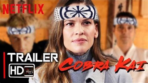 Cobra Kai Season 6 2023 Trailer Hilary Swank William Zabka