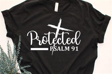 Protected Psalm 91 Quote SVG Faith Svg Bible Verse Svg Etsy