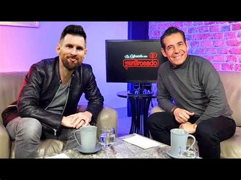 Entrevista Completa De Yordi Rosado A Lionel Messi Si Hice TRAMPA En