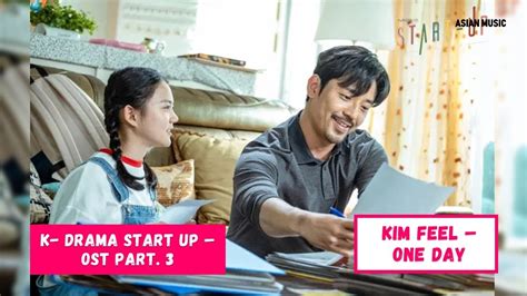 Kim Feel One Day Ost Start Up Ost Part Youtube