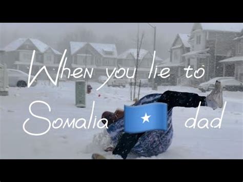 WHEN YOU LIE TO SOMALIA DAD Funny YouTube