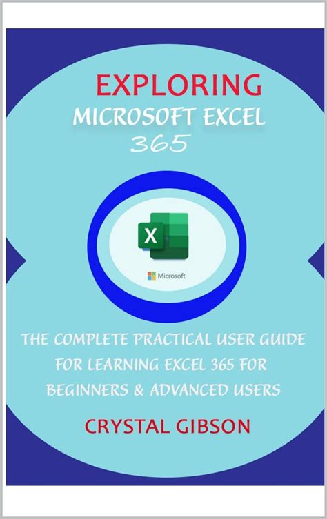 Exploring Microsoft Excel The Complete Practical User Guide For