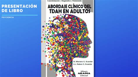 Presentación del libro Abordaje clínico del TDAH en adultos Psyciencia