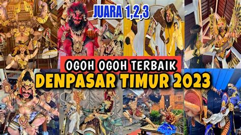 Fantastis Para Juara Ogoh Ogoh Denpasar Timur Dan Ogoh Ogoh Lain