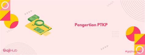 Pengertian PTKP, Aturan Terbaru dan Cara Menghitungnya