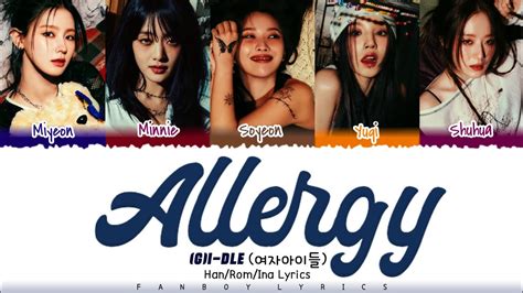 G I DLE Allergy Lirik Sub Indo Color Coded Lyrics Han Rom Ina