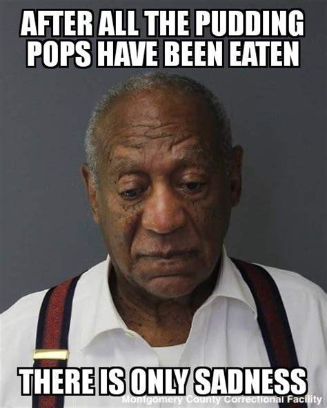 Bill Cosby Memes Pudding Pop