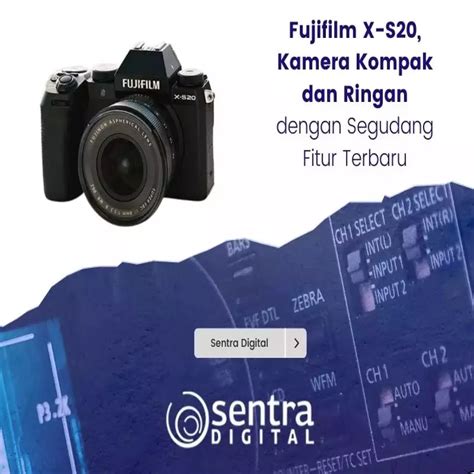 Fujifilm X Vi Resmi Rilis Intip Fitur Dan Spesifikasi Lengkapnya Disini