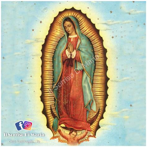 Supplica Alla Madonna Di Guadalupe Il Sorriso Di Maria