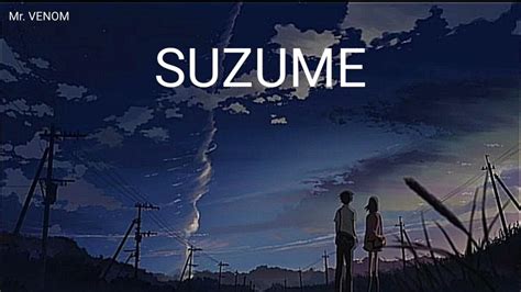 SUZUME (Lyrics) - YouTube