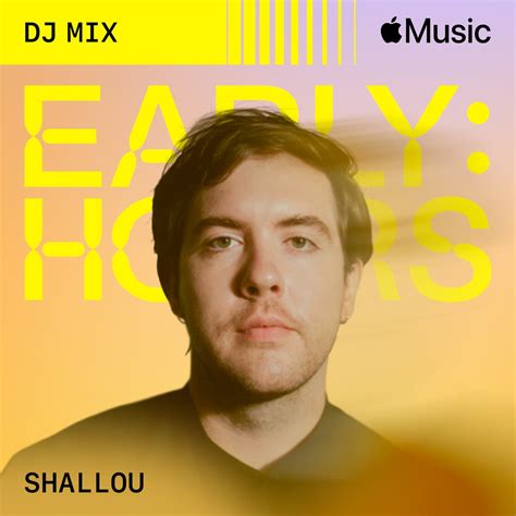 ‎early Hours Dj Mix By Shallou On Apple Music